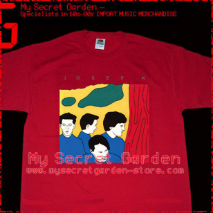 Josef K - Sorry For Laughing T Shirt  